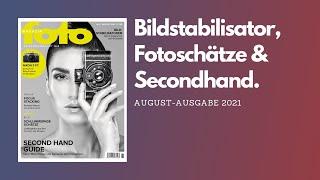 fotoMAGAZIN 08/2021 – Bildstabilisatoren im Test & Secondhand-Guide