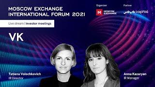 VK - MOEX FORUM 2021 | Investor Meetings