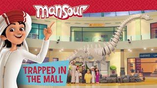 Trapped In The Mall  | Full Episode | The Adventures of Mansour 