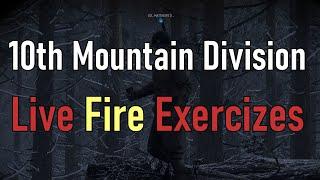 Live Fire Exercises - 10th MOUNTAIN DIVISION