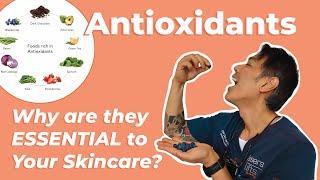 Antioxidants in SKINCARE | How to choose, by dermatologist Dr Davin Lim