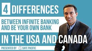 4 Differences Between Infinite Banking & Be Your Own Bank in the USA and Canada