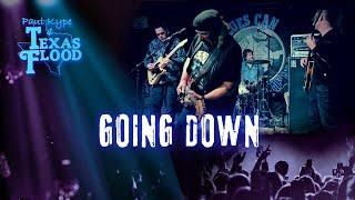 Going Down (Don Nix | Freddie King) - Paul Kype and Texas Flood