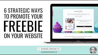 6 Strategic Ways to Promote Your Freebie On Your Website