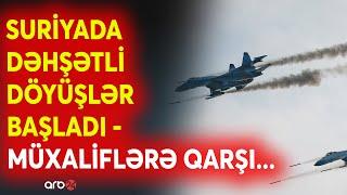 SON DƏQİQƏ! Yeni savaş ALOVLANDI: Rusiya ordusu Suriyada müxalif qüvvələri bombaladı - CANLI