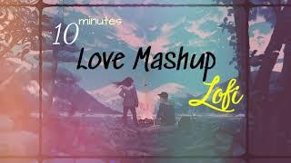 10 minutes Love Mashup Lofi Songs To relax, drive, study, sleep music ️ | 𝙰𝚝𝚘𝚉 𝙻𝚘𝚏𝚒 𝙼𝚞𝚜𝚒𝚌 |