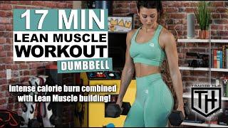 Full Body Dumbbell Workout for LEAN MUSCLE TONE