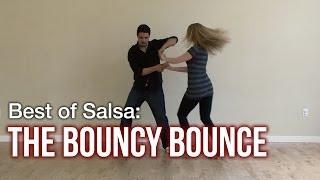 Best Salsa Dance Moves : Bouncy Bounce