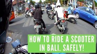 How To Ride A Scooter In Bali. Safely!