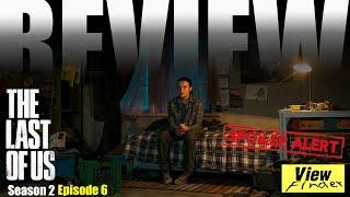 [Review] The Last of Us Season 2 Episode 6
