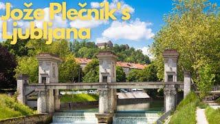 Exploring Jože Plečnik's Ljubljana: A Masterclass in Human-Centered Urban Design