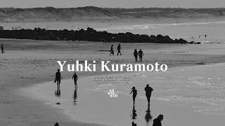 (playlist) Things I couldn't tell you, Yuhki Kuramoto