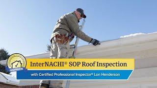 Performing a Roof Inspection According to the InterNACHI® SOP