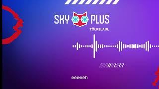 TÕLKELAUL - SIA - ANNA ARMASTUST | Sky Plus