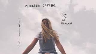 Chelsea Cutler - How To Be Human (Official Audio)