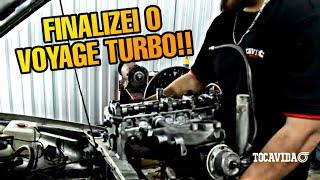 FINALIZANDO O VOYAGE TURBO, COMO TURBINAR SEU CARRO | TOCAVIDA GARAGE PARTE 13