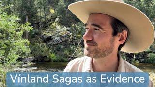 The Vinland Sagas as evidence