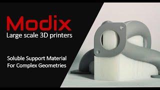 Modix IDEX Technology: Complex Geometries with Soluble Support Filament