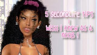 5 Tips I Wish I Knew As A Noob | Secondlife Gameplay !!!! ️️