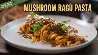 The BEST Mushroom Ragù Pasta – A Meatless Feast!