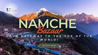 Discover the Stunning Gateway to Mount Everest: Namche Bazaar!