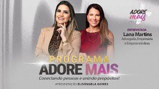 Lana Martins com @‌elisangelagomesaeli I Programa Adore Mais