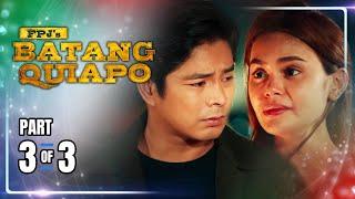 FPJ's Batang Quiapo | Episode 366 (3/3) | July 11, 2024