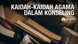 Kaidah-kaidah Agama dalam Konseling - Dr. Fidiansjah Mursjid, M.P.H. - 5 Menit Yang Menginspirasi