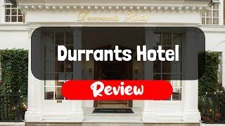 Durrants Hotel Review - Is This London Hotel Worth It?