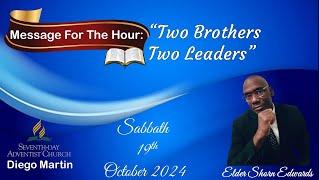 Diego Martin SDA Church Sabbath Service 19th Oct. 2024"Two Leaders One Family" Elder Shorn Edwards