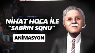 Animatrak - Nihat Hoca ile Sabrın Sonu (Animasyon)