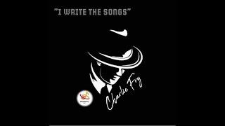 I WRITE THE SONGS_CHARLIE FRY
