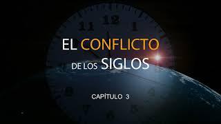 CONFLICTO DE LOS SIGLOS - CAPITULO 3