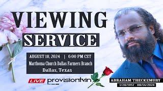 ABRAHAM THECKEMURY (67)  VIEWING SERVICE   8/18/2024