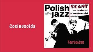 The Andrzej Trzaskowski Sextet - Cosinusoida [Official Audio]