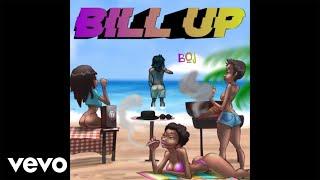 BOJ - Bill Up (Official Audio)