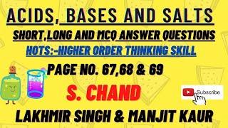 ACIDS, BASES AND SALT||SHORT|LONG|MCQ|HOTS ANSWER TYPE QUESTIONS||PAGE NO. 67,68 AND 69.