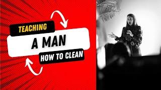 Teaching A Man How To Clean - Ariel Elias - Stand Up