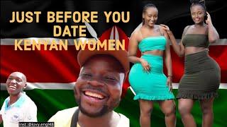 Don't Date Kenyan Women If You Aren't A Nigerian or An American- Welcome To Kenya