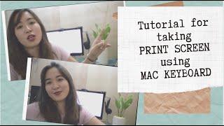 [Tutorial] for Taking a Print Screen using Mac Keyboard