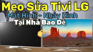 Tivi bị mất hình | Mẹo Sửa nhanh | DV sửa tivi tại nhà.