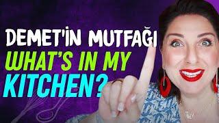 Demet'in Mutfağı | What's in my kitchen?