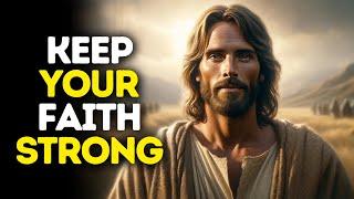 Keep Your Faith Strong | God Says | God Message Today | Gods Message Now | God Message