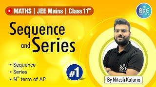 Sequences & Series - L1|JEE + CBSE | Introduction | Class 11th | B2E Learning | Nitesh Kataria Sir |