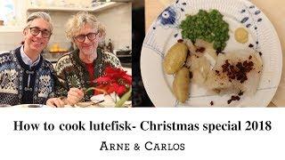 Lutefisk, one of Scandinavia’s strangest dishes - ARNE & CARLOS Christmas special - 2nd advent 2018