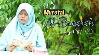 Murotal Albaqoroh 87-90 (Suasana Alam) Irama Bayyati Oleh Yosi Nofita Sari