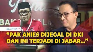 Ono Surono PDIP: Anies Dijegal di DKI dan Terjadi di Jawa Barat