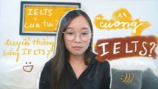 Dùng bằng IELTS để tuyển thẳng đại học?