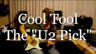 Cool Tool - The "U2 Pick" | Tom Strahle | Pro Guitar Secrets