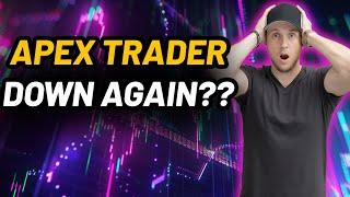Apex Trader Facing More Problems